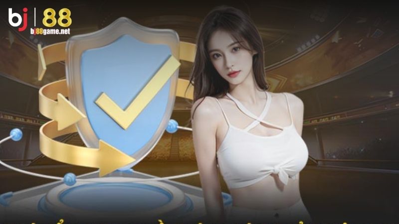 Chính sách bảo mật BJ88 như thế nào